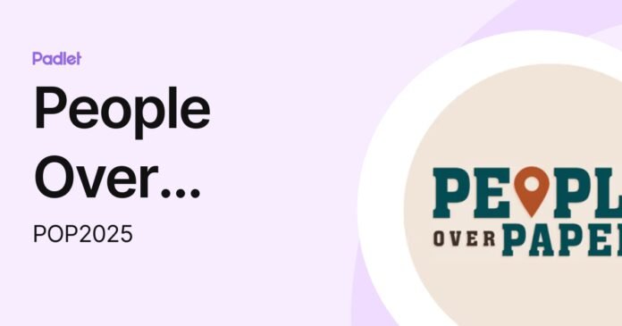 People Over Papers Padlet